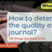 How to determine the quality of a journal