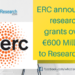 ERC announces research grants over €600 Million to Researchers