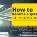 How to become a speaker at conferences