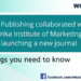 Emerald Publishing collaborated with Sri Lanka Institute of Marketing for launching a new journal
