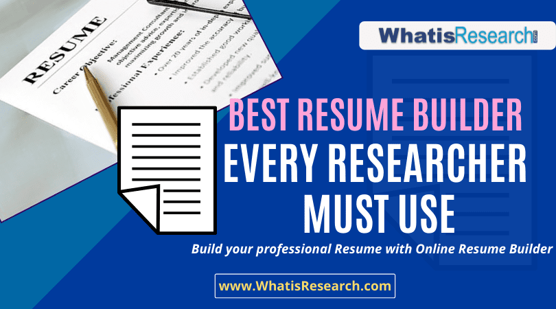 Best Resume builder every researcher must use