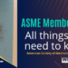 ASME Membership, all things you need to know about