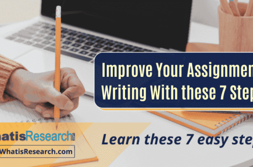 Improve your Assignment Writing with these 7 steps