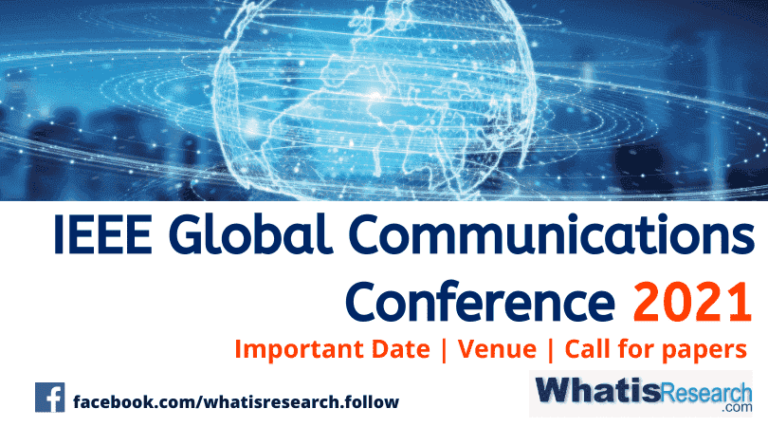 Ieee global communications conference 2021 whatisresearch