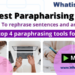 List of top 4 paraphrasing tools for content writers