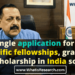 Single application for all Scientific Fellowships Grants and Scholarships