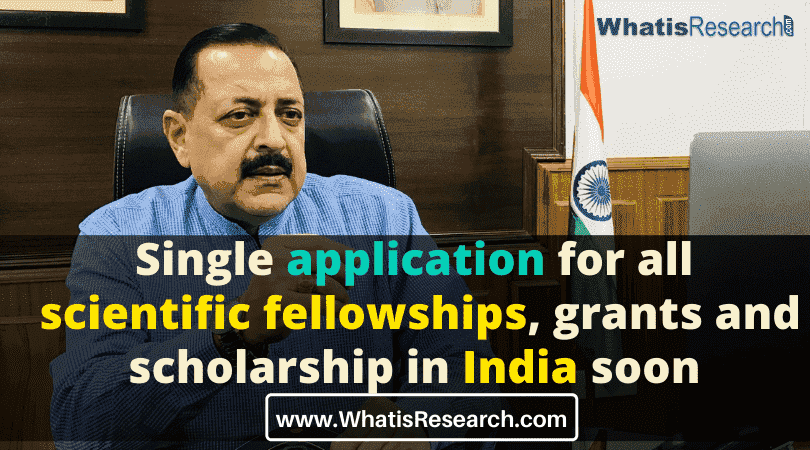 Single application for all Scientific Fellowships Grants and Scholarships