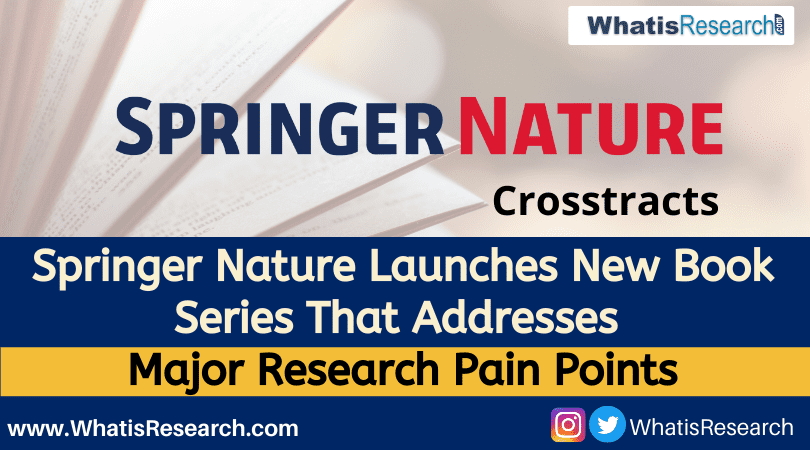 Springer Nature Launches New Book Series That Addresses Major Research Pain Points