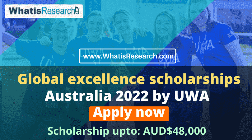 Global excellence scholarships Australia 2022