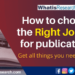 How to choose the right journal for publication