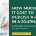 How much does it cost to publish a paper in a journal