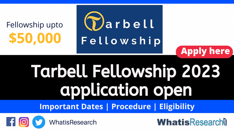 Tarbell Fellowship 2023 application open
