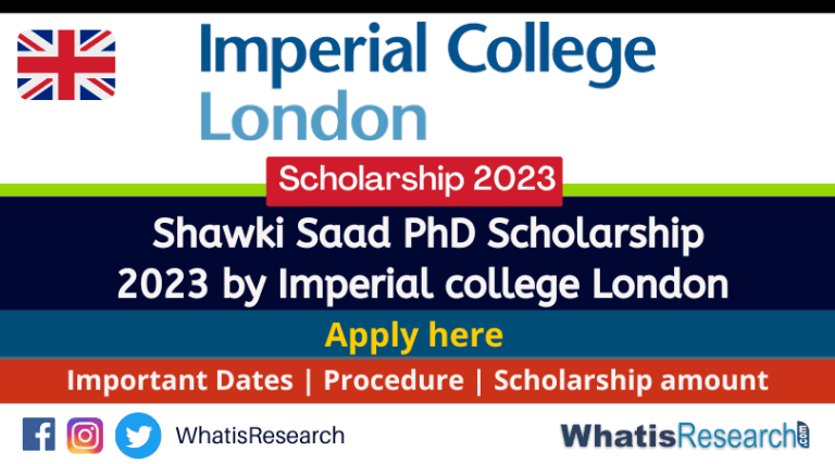 Shawki Saad PhD Scholarship 2023 by Imperial college London[Important ...