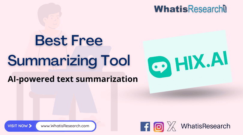 HIX Summarizer Review Best Free Summarizing Tool